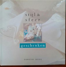 Dorothy Wood - Stijl & Sfeer Geschenken (Hardcover/Gebonden) Nieuw