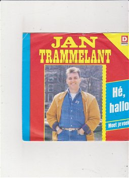Single Jan Trammelant - Hé hallo - 0