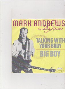 Single Mark Andrews & The Gents - Talking with your body