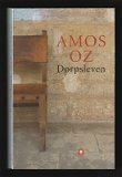 DORPSLEVEN - roman van Amos Oz