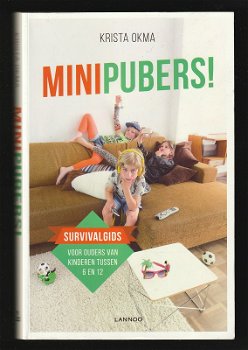 MINIPUBERS! Survivalgids voor ouders van kinderen 6-12 jaar - 0