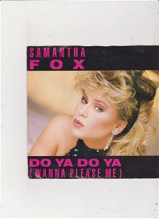 Single Samantha Fox - Do ya do yo (wanna please me)