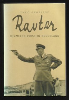 RAUTER - Himmlers vuist in Nederland - Theo Gerritse