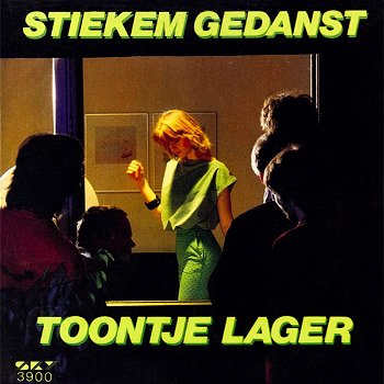 Toontje Lager – Stiekem Gedanst (Vinyl/Single 7 Inch) - 0