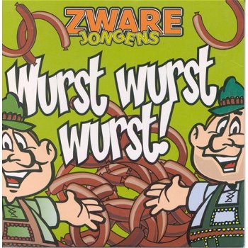 Zware Jongens – Wurst Wurst Wurst (2 Track CDSingle) - 0