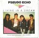 Pseudo Echo – Living In A Dream (1987) - 0 - Thumbnail