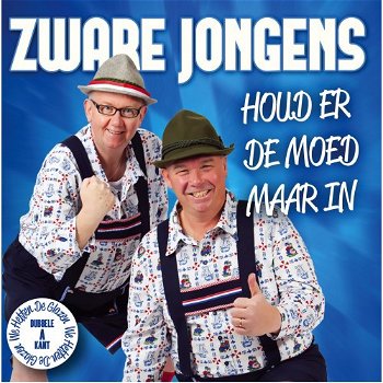 Zware Jongens - Houd Er De Moed Maar In (2 Track CDSingle) Nieuw - 0