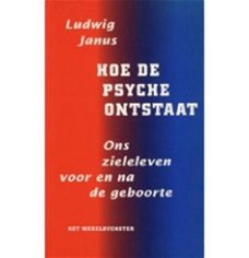 Hoe de psyche ontstaat, Ludwig Janus