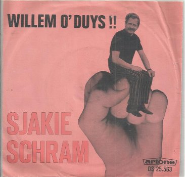 Sjakie Schram – Willem O' Duys!! (1967) - 0