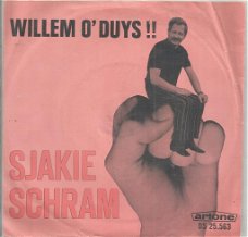 Sjakie Schram – Willem O' Duys!! (1967)
