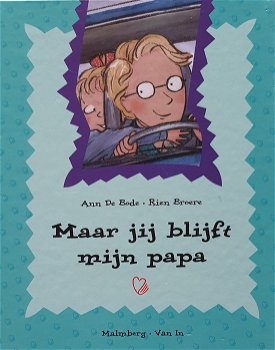 Ann de Bode - Maar Jij Blijft Mijn Papa (Hardcover/Gebonden) Nieuw - 0
