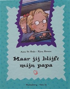 Ann de Bode - Maar Jij Blijft Mijn Papa (Hardcover/Gebonden) Nieuw