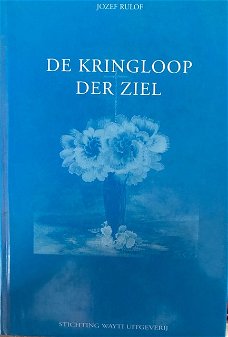 De kringloop der ziel, Jozef Rulof