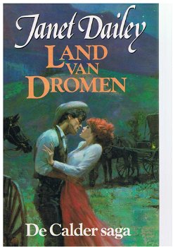 Janet Dailey = Land van dromen - De Calder saga - 0
