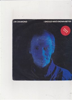 Single Jim Diamond - I should have known better - 0