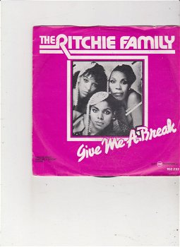 Single The Ritchie Family - Give me a break - 0