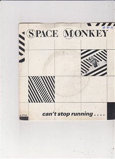 Single Space Monkey - Can't stop running...