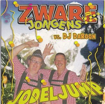 Zware Jongens Vs. DJ DaRoon – Jodel Jump (4 Track CDSingle) Nieuw - 0