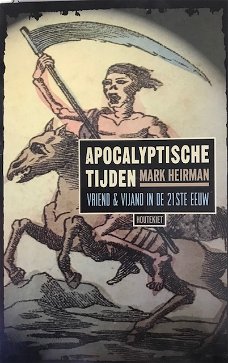 Apocalyptische tijden vriend en vijand, Mark Heirman