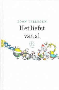 HET LIEFST VAN AL - Toon Tellegen