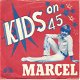 Marcel – Kids On 45 (1981) - 0 - Thumbnail