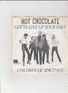 Single Hot Chocolate - Gotta give up your love