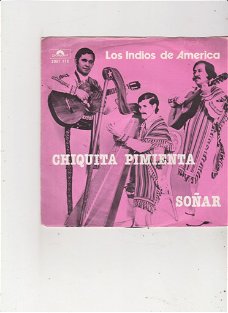 Single Los Indios de America - Chiquita Pimienta