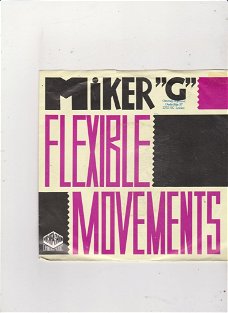 Single Miker "G" - Flexible movements