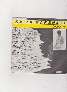 Single Keith Marshall - Only crying