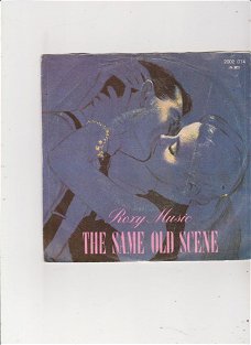 Single Roxy Music - Same old scene