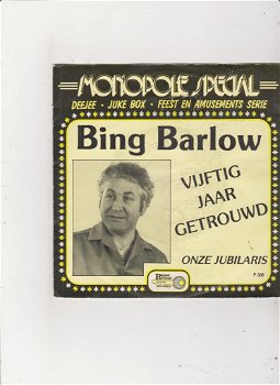 Single Bing Barlow - Vijftig jaar getrouwd - 0