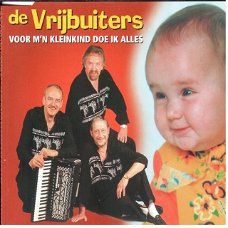 De Vrijbuiters - Voor m'n Kleinkind Doe Ik Alles (3 Track CDSingle) Nieuw