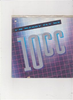 Single 10CC - I'm mandy fly me - 0