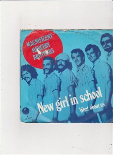 Single Magnificent Mercury Brothers - New girl in school