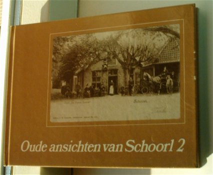 Oude ansichten van Schoorl deel 2(Leijsen, 9064550344). - 0