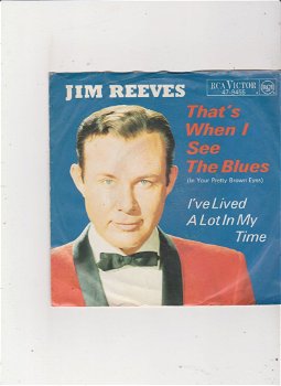 Single Jim Reeves - That's when I see the blues - 0