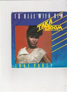 Single Taka Boom - To hell with him