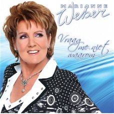 Marianne Weber - Vraag Me Niet Waarom (1 Track CDSingle) Nieuw