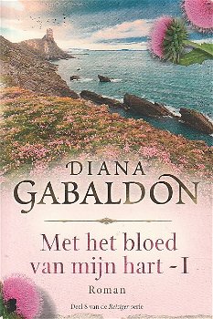 MET HET BLOED VAN MIJN HART I & II- Diana Gabaldon - 0