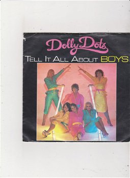 Single The Dolly Dots - Tell it all about boys - 0