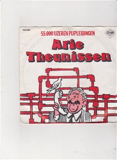 Single Arie Theunissen - 55.000 ijzeren pijpleidingen