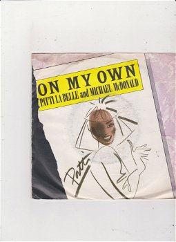 Single Patti Labelle & Michael McDonald - On my own - 0