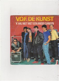 Single V.O.F. de Kunst - 'k wil niet met een ander dansen