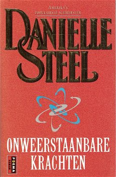 Danielle Steel = Onweerstaanbare krachten - 0
