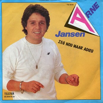 Arne Jansen – Zeg Nou Maar Adieu (Vinyl/Single 7 Inch) - 0