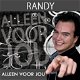 Randy - Alleen Voor Jou ( 3 Track CDSingle) Nieuw - 0 - Thumbnail