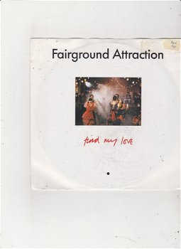 Single Fairground Attraction - Find my love - 0