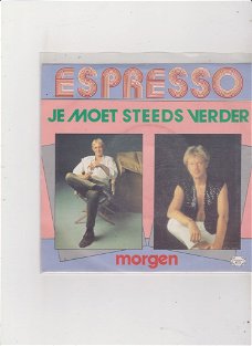 Single Espresso - Je moet steeds verder