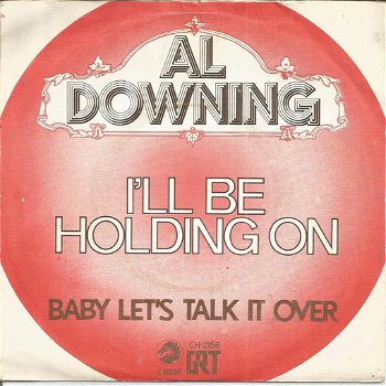 Al Downing – I'll Be Holding On (1975) - 0