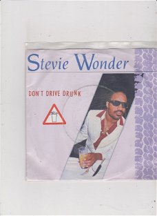 Single Stevie Wonder - Don't drive drunk